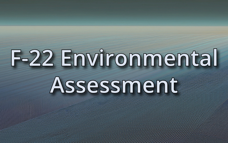 F-22 Environmental Assessment